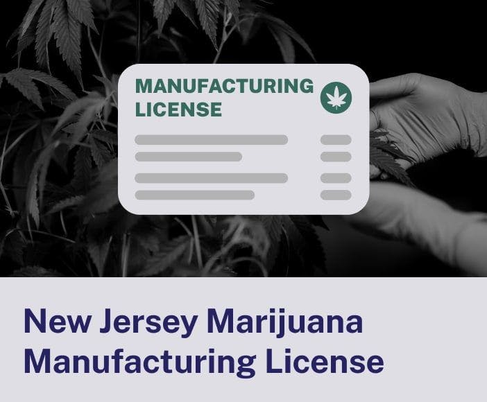 New Jersey Marijuana Manufacturing License